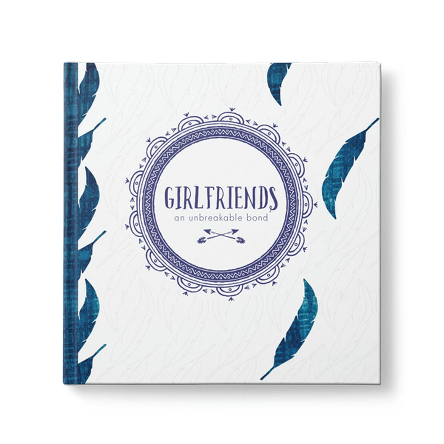 Girlfriends An Unbreakable Bond - Inspirational Book